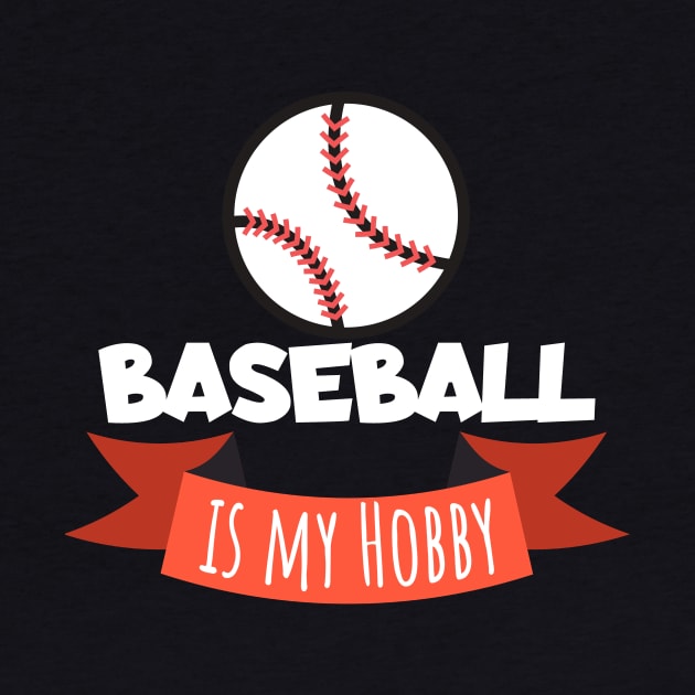 Baseball is my hobby by maxcode